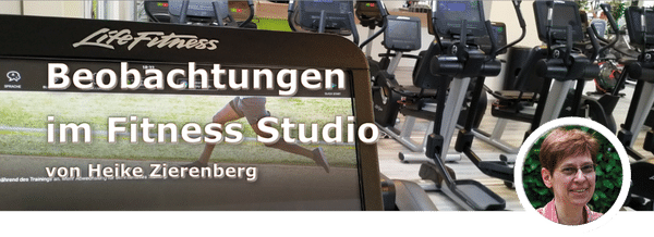 Beobachtungen im Fitness Studio