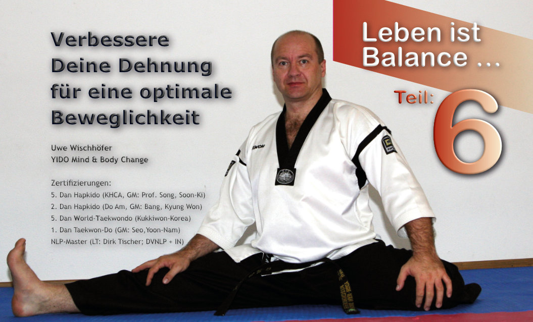 Leben ist Balance Teil 6 - Verbessere Deine Dehnung für eine optimale Beweglichkeit